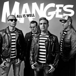 The Manges : All Is Well